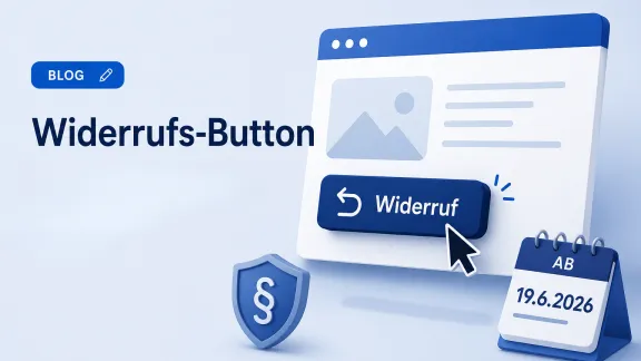 Widerrufs-Button nach § 356a BGB